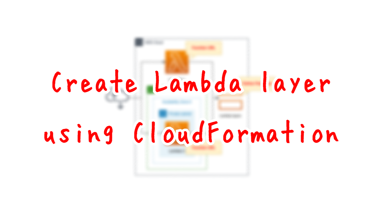 Create Lambda layers using CloudFormation