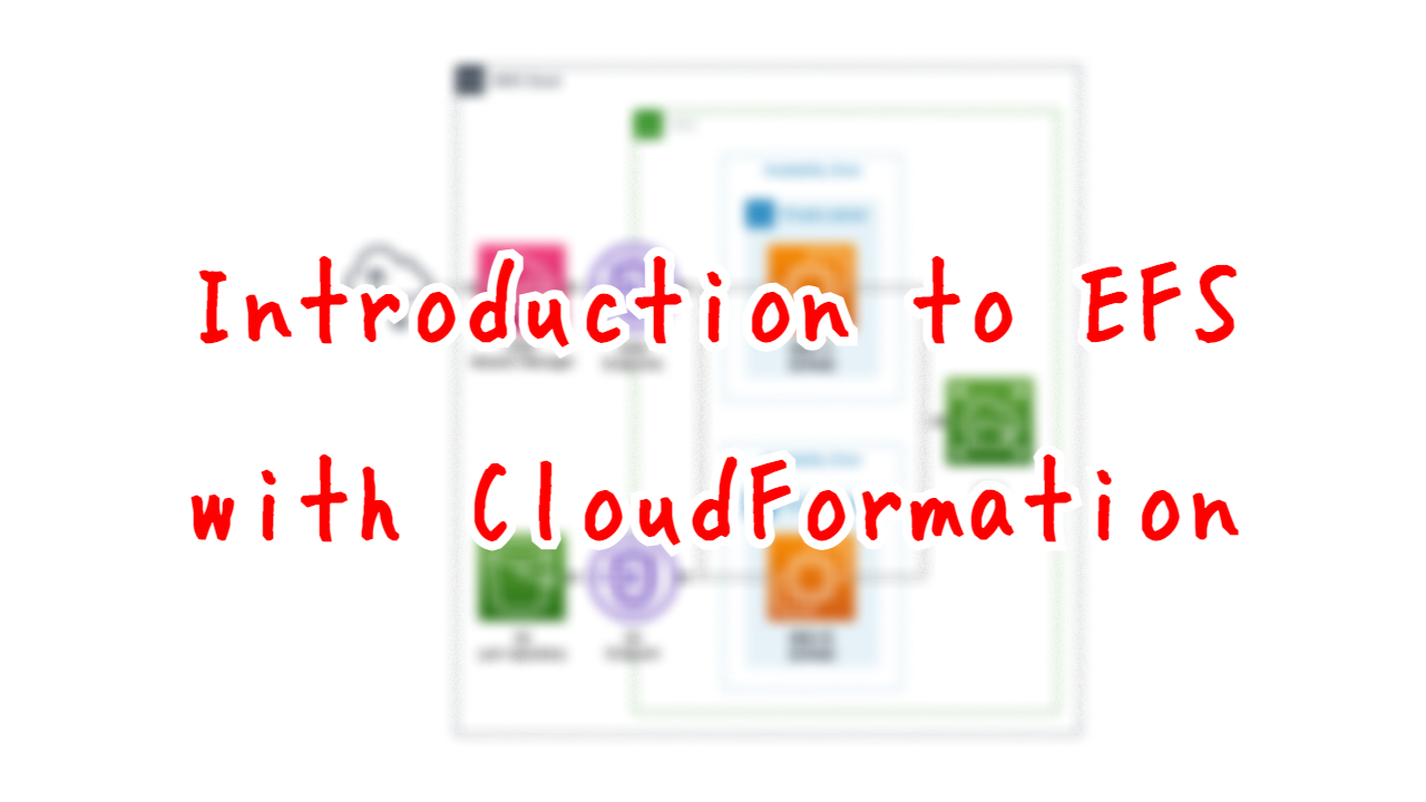 Introduction to EFS with CloudFormation