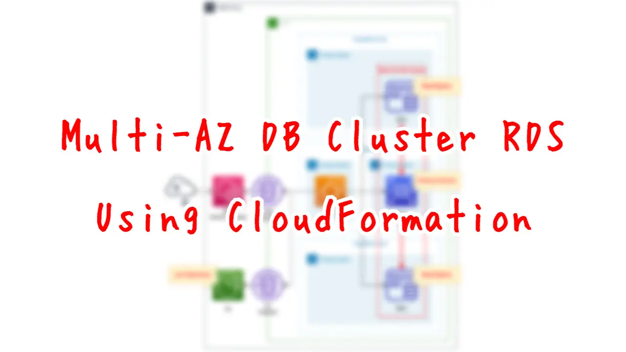 Multi-AZ DB Cluster RDS Using CloudFormation.