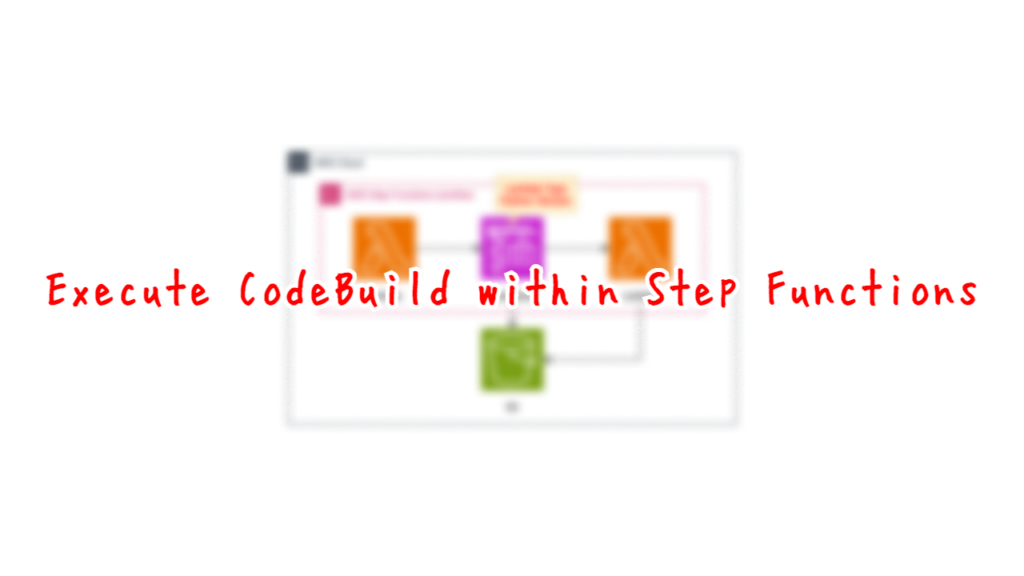 Execute CodeBuild within Step Functions.